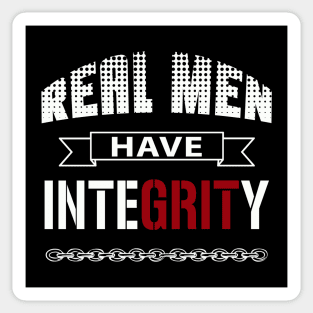 Real Men Have Integrity Sticker